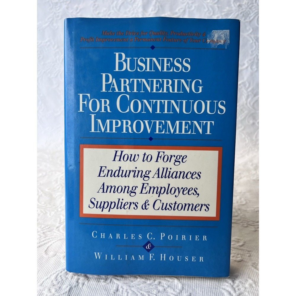 Vintage 90's Charles C. Poirier Business Partnering for Continuous Improvement